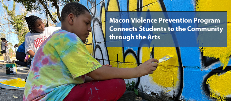 Macon Violence Prevention Program Connects Students to the Community through the Arts